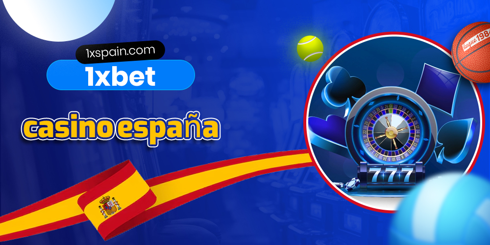 1xbet casino españa