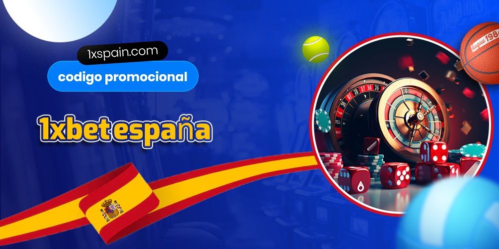 codigo promocional 1xbet españa